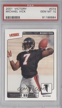 2001 Upper Deck Victory - [Base] #374 - Michael Vick [PSA 10 GEM MT]