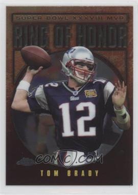 2002-12 Topps - Multi-Year Issue Ring Of Honor - Chrome #RH-38 - Tom Brady