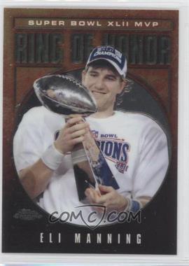 2002-12 Topps - Multi-Year Issue Ring Of Honor - Chrome #RH42-EM - Eli Manning