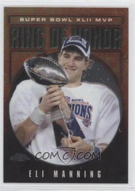 2002-12 Topps - Multi-Year Issue Ring Of Honor - Chrome #RH42-EM - Eli Manning