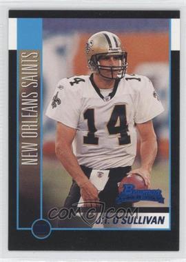 2002 Bowman - [Base] #256 - J.T. O'Sullivan