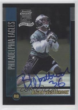 2002 Bowman Chrome - [Base] #223 - Rookie Autograph - Brian Westbrook