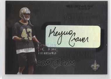 2002 Donruss - Private Signings #PS-30 - Keyuo Craver