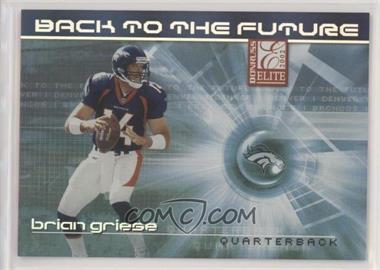 2002 Donruss Elite - Back to the Future #BF-24 - Brian Griese, John Elway /400