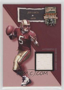 2002 Flair - Jersey Heights - Jerseys #_JEGA - Jeff Garcia