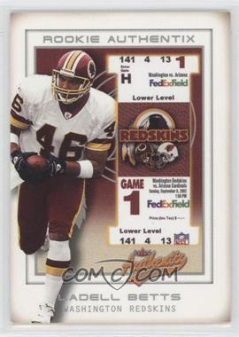 2002 Fleer Authentix - [Base] - Front Row #138 - Rookie Authentix - Ladell Betts /150