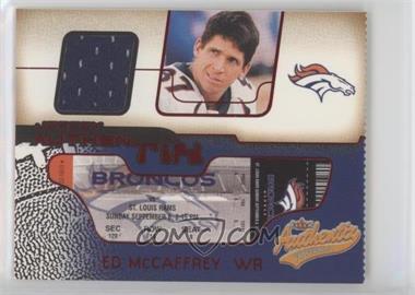 2002 Fleer Authentix - Jersey Authentix - Ripped #JA-EM.1 - Ed McCaffrey