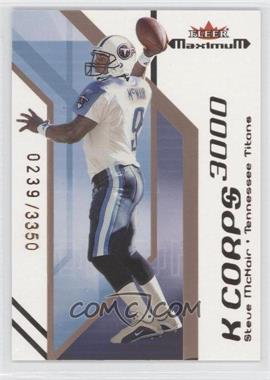 2002 Fleer Maximum - K Corps #12 KC - Steve McNair /3350