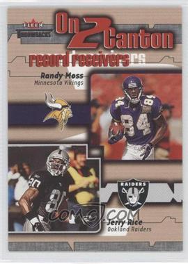 2002 Fleer Throwbacks - On 2 Canton #4 OTC - Jerry Rice, Randy Moss