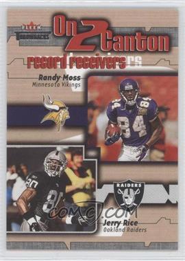 2002 Fleer Throwbacks - On 2 Canton #4 OTC - Jerry Rice, Randy Moss