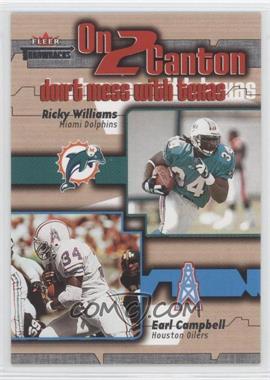 2002 Fleer Throwbacks - On 2 Canton #5 OTC - Ricky Williams, Earl Campbell