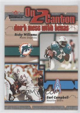 2002 Fleer Throwbacks - On 2 Canton #5 OTC - Ricky Williams, Earl Campbell