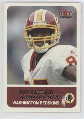 2002 Fleer Tradition - [Base] - Tiffany #215 - Rod Gardner /225