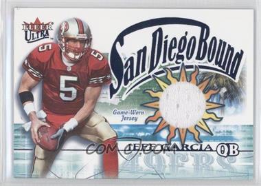 2002 Fleer Ultra - San Diego Bound - Memorabilia #_JEGA - Jeff Garcia
