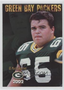 2002 Green Bay Packers Police - [Base] #9 - Mark Tauscher