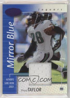 2002 Leaf Certified - [Base] - Mirror Blue Materials #38 - Fred Taylor /50