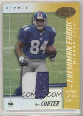 2002 Leaf Certified - [Base] - Mirror Gold Materials #105 - Freshman Fabric - Tim Carter /25 [Noted]