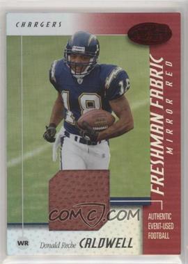 2002 Leaf Certified - [Base] - Mirror Red Materials #103 - Freshman Fabric - Donald Reche Caldwell /250