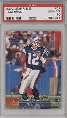 2002 Leaf Rookies & Stars - [Base] #57 - Tom Brady [PSA 10 GEM MT]