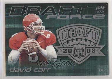 2002 Pacific - Draft Force #4 - David Carr