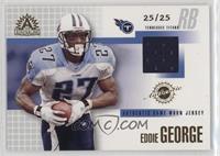 Eddie George #/25