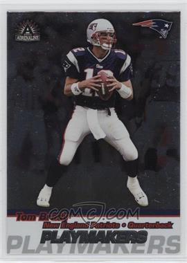 2002 Pacific Adrenaline - Playmakers #11 - Tom Brady