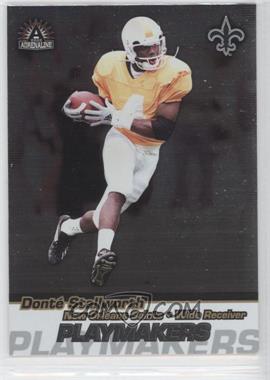 2002 Pacific Adrenaline - Playmakers #12 - Donte Stallworth