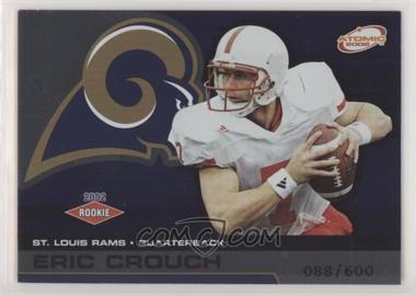 2002 Pacific Atomic - [Base] - Non-Die Cut #145 - Eric Crouch /600