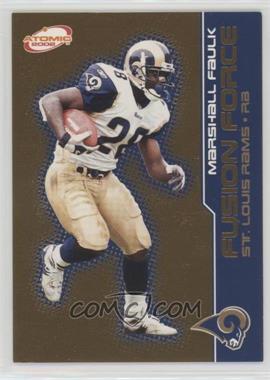 2002 Pacific Atomic - Fusion Force #15 - Marshall Faulk