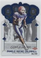 Donald Reche Caldwell #/99