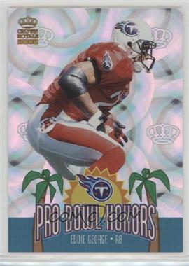 2002 Pacific Crown Royale - Pro Bowl Honors #20 - Eddie George