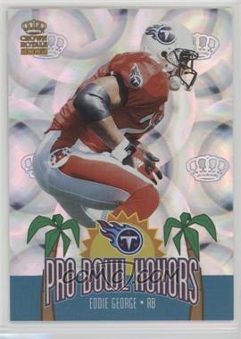 2002 Pacific Crown Royale - Pro Bowl Honors #20 - Eddie George