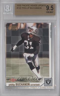 2002 Pacific Heads Update - [Base] #122 - Phillip Buchanon [BGS 9.5 GEM MINT]