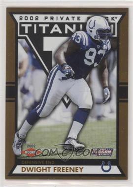 2002 Pacific Private Stock Titanium Postseason - [Base] #16 - Dwight Freeney /699