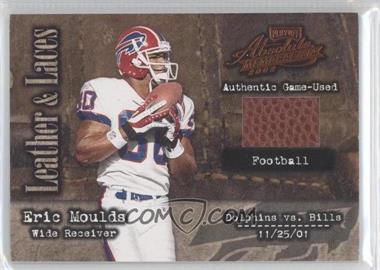 2002 Playoff Absolute Memorabilia - Leather and Laces - Football #LL-13 - Eric Moulds /250