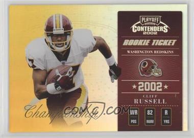 2002 Playoff Contenders - [Base] - Championship Ticket #117 - Rookie Ticket - Cliff Russell /50
