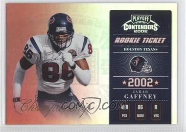 2002 Playoff Contenders - [Base] - Championship Ticket #132 - Rookie Ticket - Jabar Gaffney /50