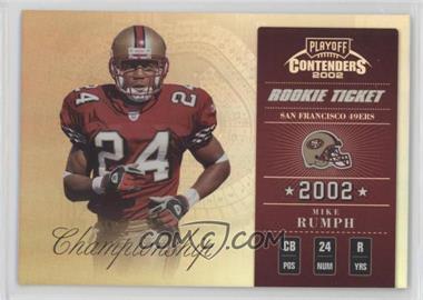 2002 Playoff Contenders - [Base] - Championship Ticket #156 - Rookie Ticket - Mike Rumph /50