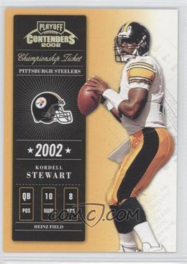 2002 Playoff Contenders - [Base] - Championship Ticket #22 - Kordell Stewart /250