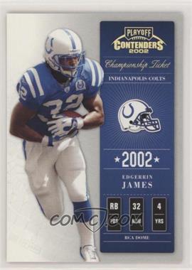 2002 Playoff Contenders - [Base] - Championship Ticket #33 - Edgerrin James /250