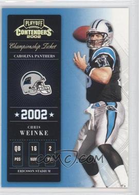 2002 Playoff Contenders - [Base] - Championship Ticket #78 - Chris Weinke /250