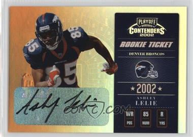 2002 Playoff Contenders - [Base] #110 - Rookie Ticket - Ashley Lelie /360