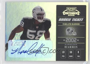 2002 Playoff Contenders - [Base] #159 - Rookie Ticket - Napoleon Harris /900