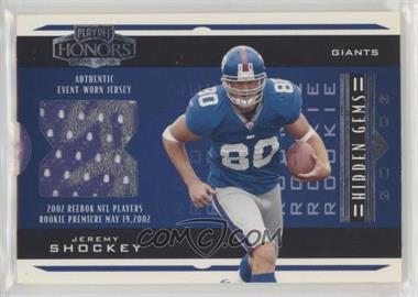 2002 Playoff Honors - [Base] - Rookie Hidden Gems Autographs #226 - Rookie Gems - Jeremy Shockey /650