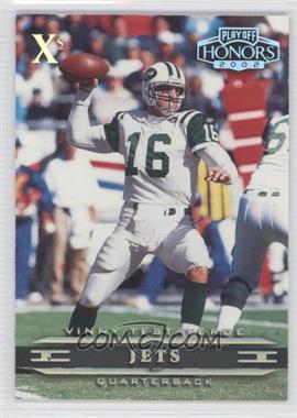 2002 Playoff Honors - [Base] - Xs #65 - Vinny Testaverde /100