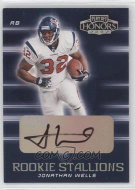 2002 Playoff Honors - Rookie Stallions - Autographs #RS-24 - Jonathan Wells /100