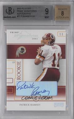 2002 Playoff Prime Signatures - [Base] - Authentic Signatures [Autographed] #77 - Patrick Ramsey /120 [BGS 9 MINT]
