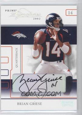 2002 Playoff Prime Signatures - [Base] - Authentic Signatures #14 - Brian Griese /81