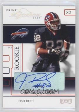 2002 Playoff Prime Signatures - [Base] - Authentic Signatures #91 - Josh Reed /120