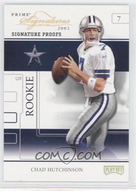 2002 Playoff Prime Signatures - [Base] - Signature Proofs #107 - Chad Hutchinson /25
